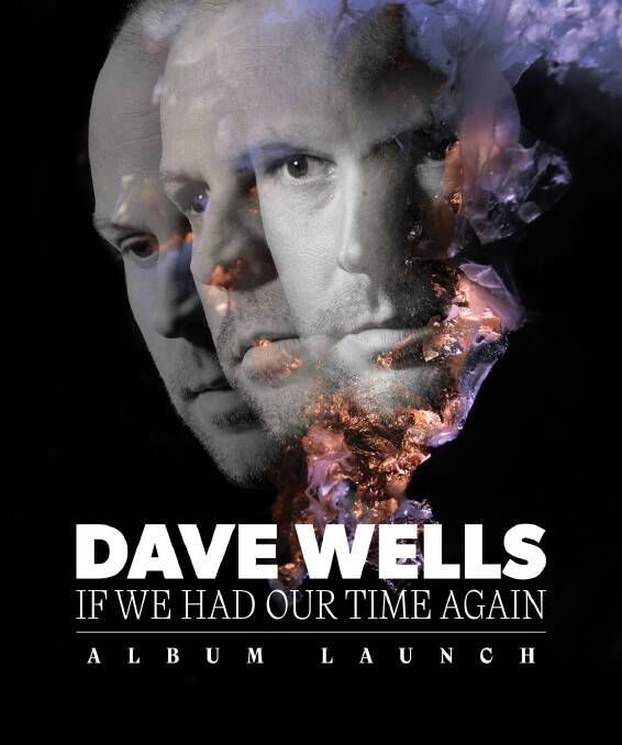 Dave Wells' album If We Had Our Time Again launches on October 20 with vinyl editions available.