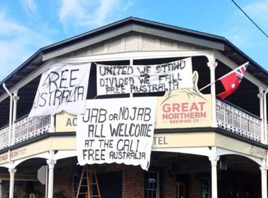 The Caledonian Hotel, Singleton.Ironically, 'United We Stand, Divided We Fall', could also be a metaphor for the need for the minority to accept the majority's right to virus protection. Picture: Courtesy Stuart Bonds Facebook page