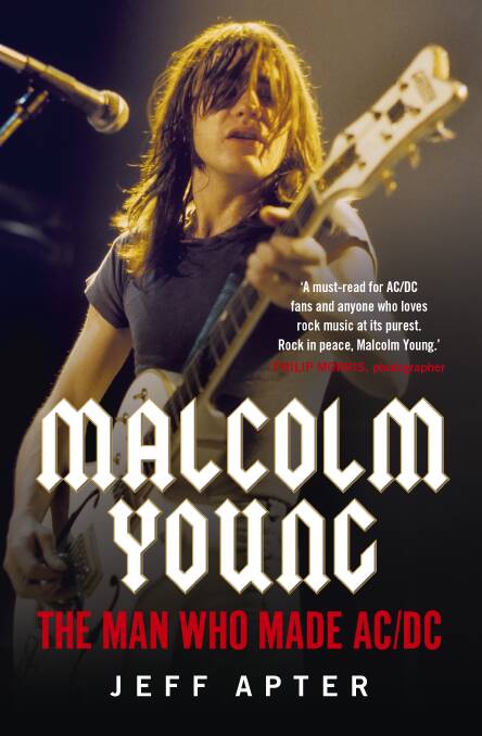 ON THE PAGE: Malcolm Young - The Man Who Made AC/DC is Jeff Apter's second book about the iconic Australian rockers.