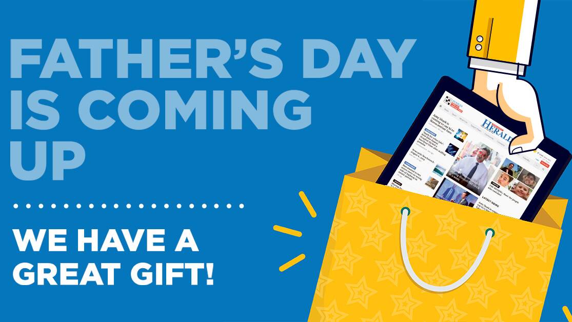 Buy your dad a Newcastle Herald gift subscription for Father's Day