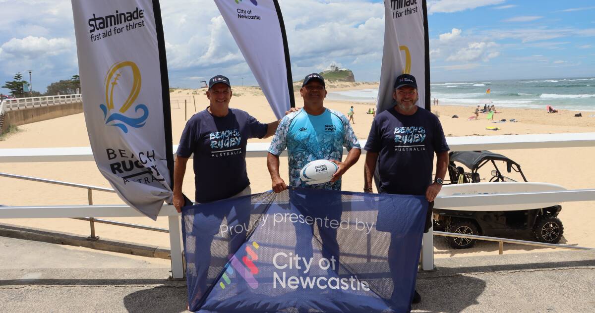 LAUNCH: Beach 5s Rugby director Peter Hickey, Owen Craigie and City of Newcastle event manager Mark Stratford. Picture: Supplied